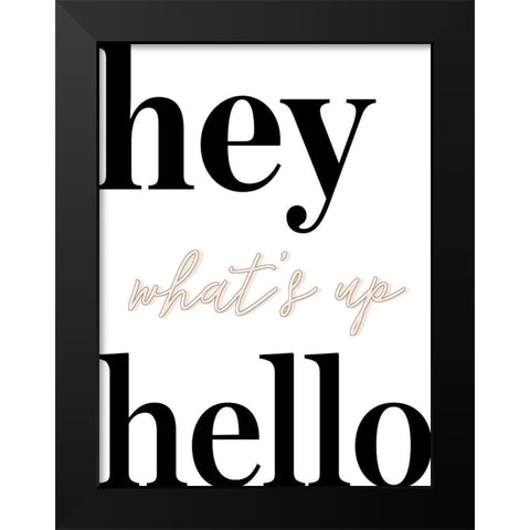 Whats Up I Black Modern Wood Framed Art Print by Hambly, Anna