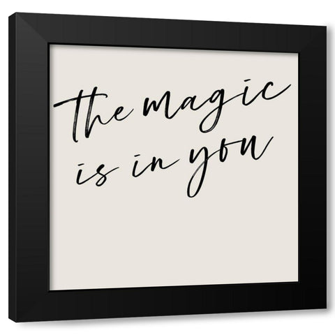 Youre Magic I Black Modern Wood Framed Art Print by Hambly, Anna