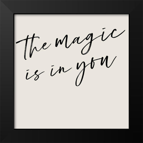 Youre Magic I Black Modern Wood Framed Art Print by Hambly, Anna