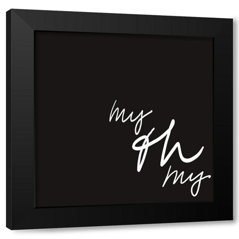 Ooh I Black Modern Wood Framed Art Print with Double Matting by Hambly, Anna