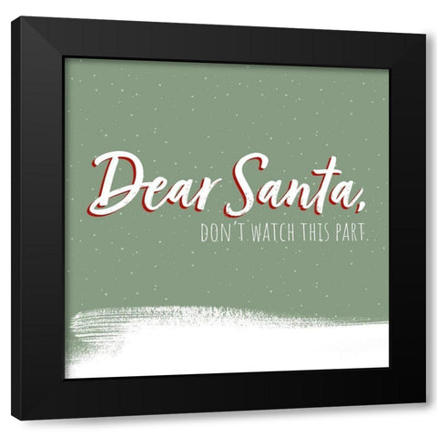 Dear Santa I Black Modern Wood Framed Art Print with Double Matting by Popp, Grace