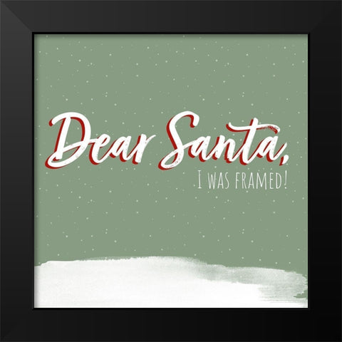 Dear Santa III Black Modern Wood Framed Art Print by Popp, Grace