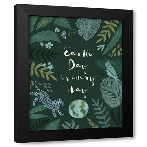 Earth Day Everyday I Black Modern Wood Framed Art Print by Barnes, Victoria