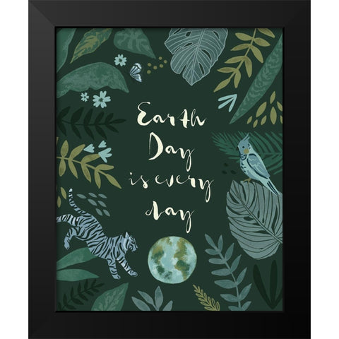 Earth Day Everyday I Black Modern Wood Framed Art Print by Barnes, Victoria