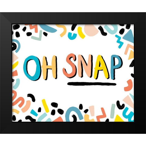 90s Phrases Oh Snap II Black Modern Wood Framed Art Print by Vess, June Erica