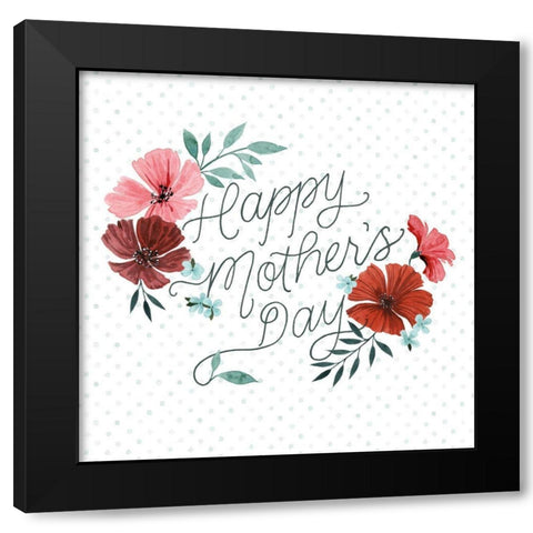 Polka Dot Mothers Day I Black Modern Wood Framed Art Print with Double Matting by Popp, Grace