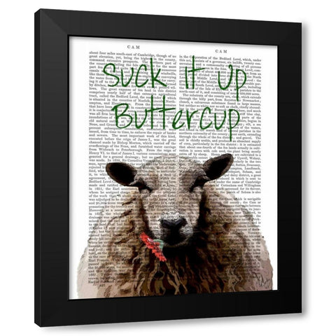 Suck It Up Buttercup Black Modern Wood Framed Art Print by Fab Funky