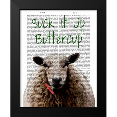 Suck It Up Buttercup Black Modern Wood Framed Art Print by Fab Funky