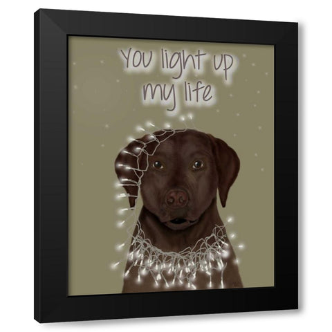 Chocolate Labrador, You Light Up Black Modern Wood Framed Art Print with Double Matting by Fab Funky