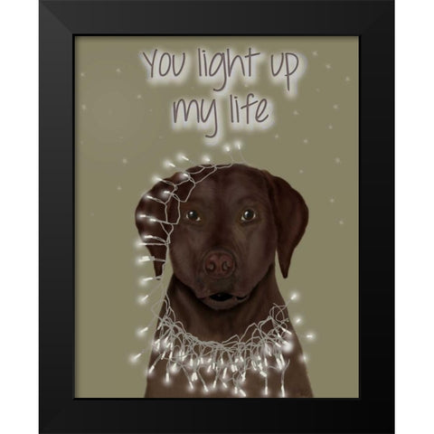 Chocolate Labrador, You Light Up Black Modern Wood Framed Art Print by Fab Funky