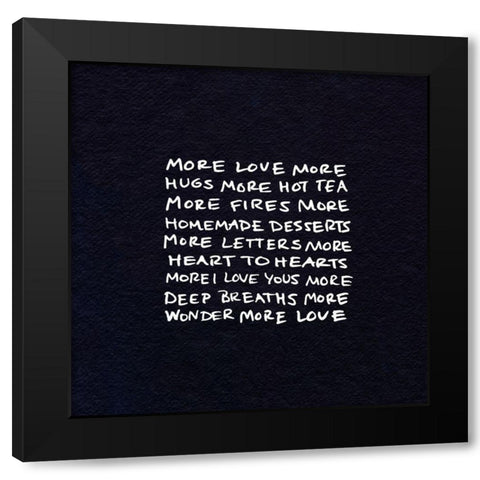 More Love I Black Modern Wood Framed Art Print by Sizemore, Natalie