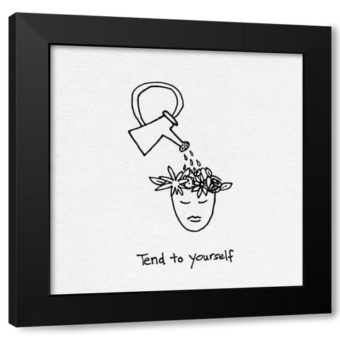 Tend to Yourself I Black Modern Wood Framed Art Print by Sizemore, Natalie