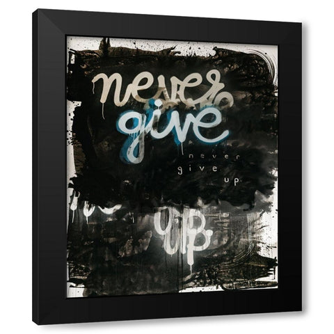 Never Give Up Black Modern Wood Framed Art Print with Double Matting by Youngstrom, Kent