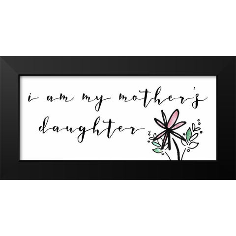 Got It From My Mama Collection D Black Modern Wood Framed Art Print by Sizemore, Natalie