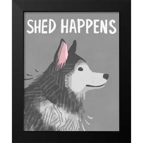 Shed Happens Black Modern Wood Framed Art Print by Inner Circle