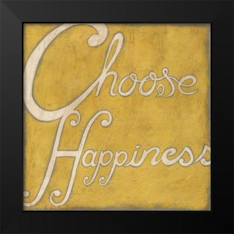Choose Happiness Black Modern Wood Framed Art Print by Zarris, Chariklia