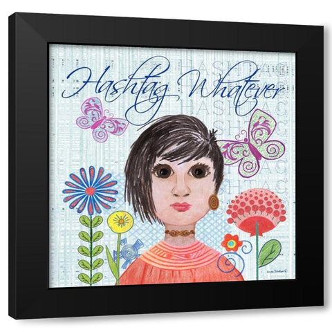 Hashtag Whatever Black Modern Wood Framed Art Print by Phillips, Anita
