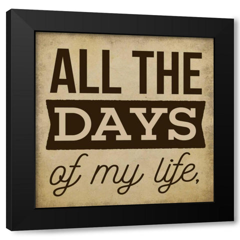 All the Days Black Modern Wood Framed Art Print with Double Matting by Perrenoud, Aubree