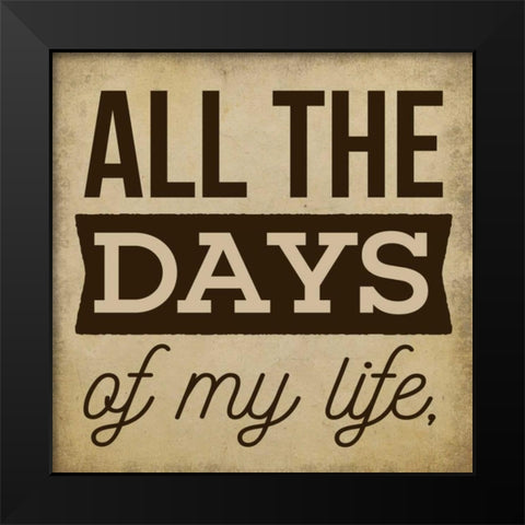 All the Days Black Modern Wood Framed Art Print by Perrenoud, Aubree