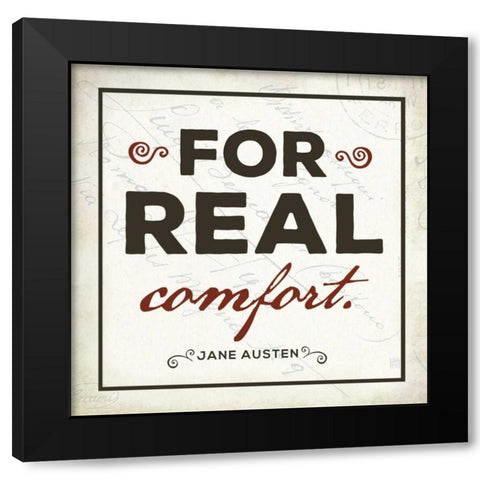 For Real Comfort Black Modern Wood Framed Art Print by Perrenoud, Aubree