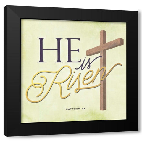 He Is Risen Black Modern Wood Framed Art Print with Double Matting by Perrenoud, Aubree
