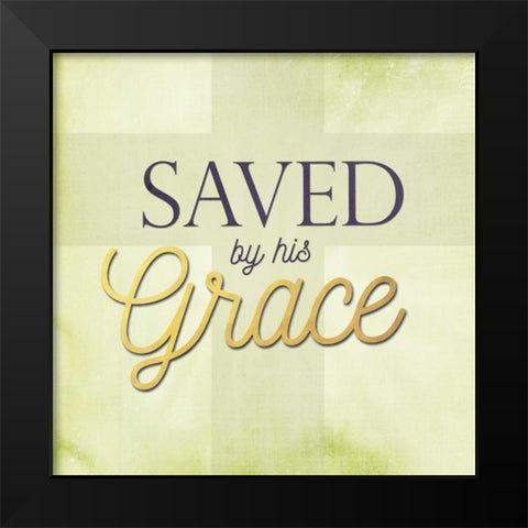 Saved by His Grace Black Modern Wood Framed Art Print by Perrenoud, Aubree