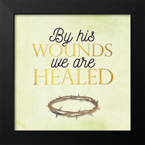 His Wounds Black Modern Wood Framed Art Print by Perrenoud, Aubree