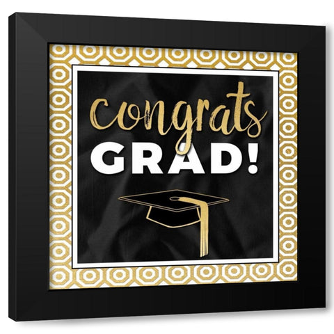 Congrats Grad! In Gold Black Modern Wood Framed Art Print by Perrenoud, Aubree