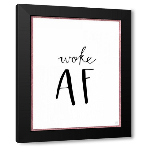 Woke AF Black Modern Wood Framed Art Print with Double Matting by Perrenoud, Aubree