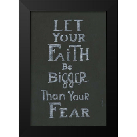 Let Your Faith Black Modern Wood Framed Art Print by Shamp, Cindy