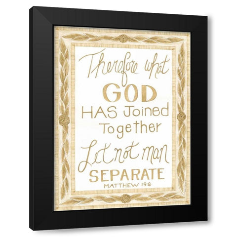 Let Man Not Separate Black Modern Wood Framed Art Print with Double Matting by Shamp, Cindy