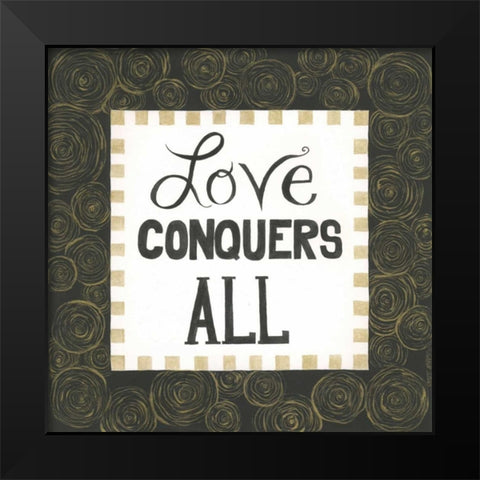 Love Conquers All Black Modern Wood Framed Art Print by Shamp, Cindy