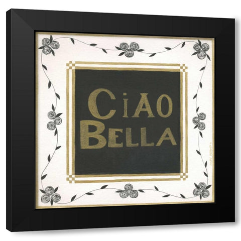 Ciao Bella Black Modern Wood Framed Art Print by Shamp, Cindy