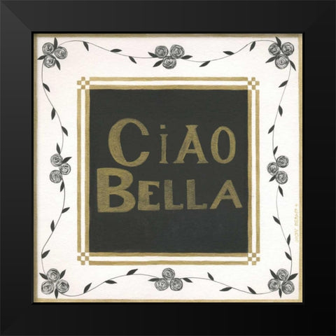 Ciao Bella Black Modern Wood Framed Art Print by Shamp, Cindy
