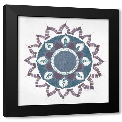 Believe in Yourself Black Modern Wood Framed Art Print by Shamp, Cindy