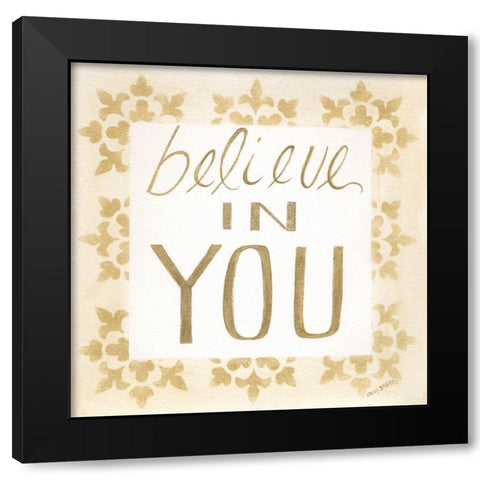 Believe in You Black Modern Wood Framed Art Print by Shamp, Cindy