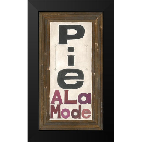 Pie Ala Mode Black Modern Wood Framed Art Print by Shamp, Cindy