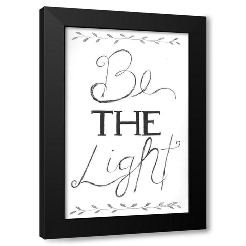 Be the Light Black Modern Wood Framed Art Print by Shamp, Cindy