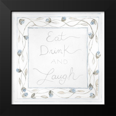 Eat-Drink and Laugh Black Modern Wood Framed Art Print by Shamp, Cindy