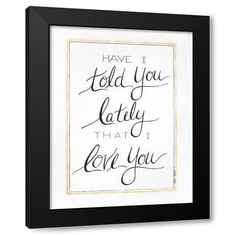 I Love You Black Modern Wood Framed Art Print by Shamp, Cindy