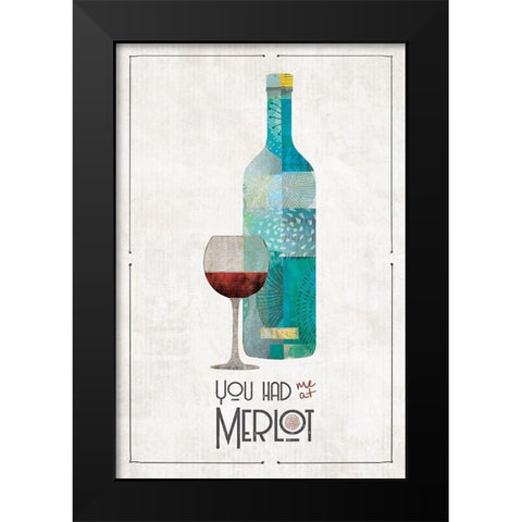You Had Me at Merlot Black Modern Wood Framed Art Print by JMB Designs