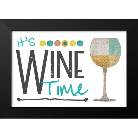 Its Wine Time - White Black Modern Wood Framed Art Print by JMB Designs