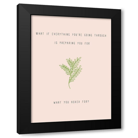What If Everything Black Modern Wood Framed Art Print by JMB Designs