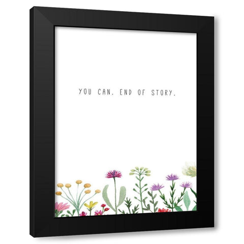 You Can Black Modern Wood Framed Art Print with Double Matting by JMB Designs