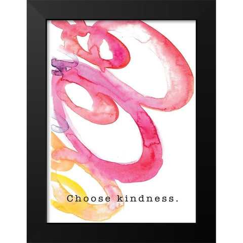 Choose Kindness Black Modern Wood Framed Art Print by JMB Designs