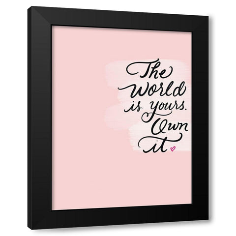 Own It Black Modern Wood Framed Art Print by Batista, Dee