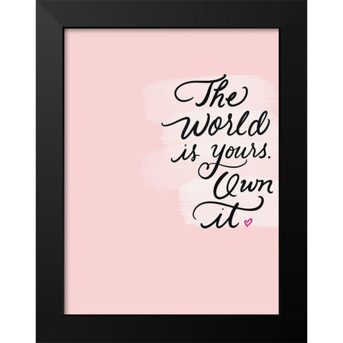 Own It Black Modern Wood Framed Art Print by Batista, Dee