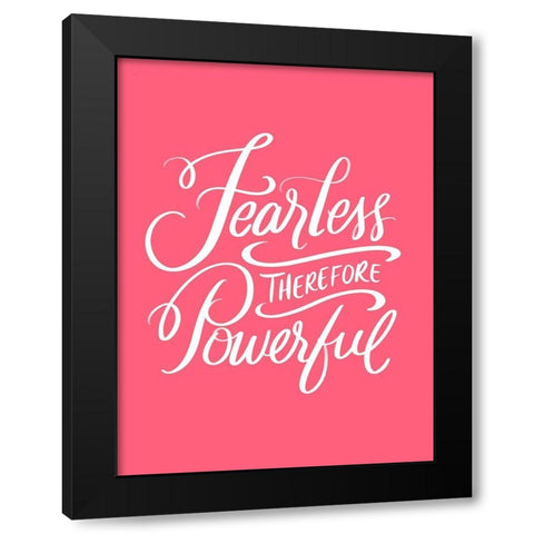 Fearless Black Modern Wood Framed Art Print by Batista, Dee