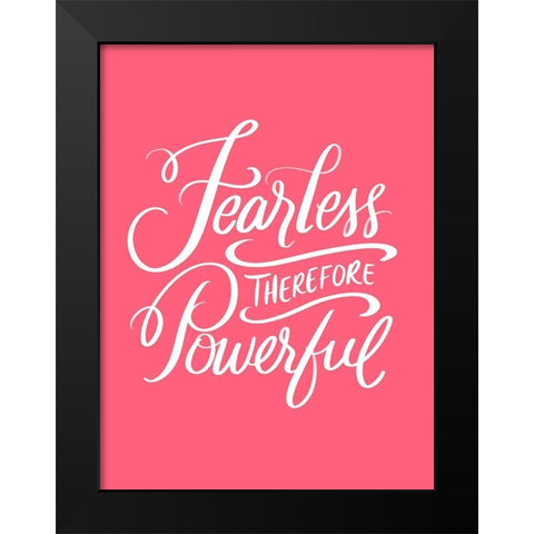 Fearless Black Modern Wood Framed Art Print by Batista, Dee