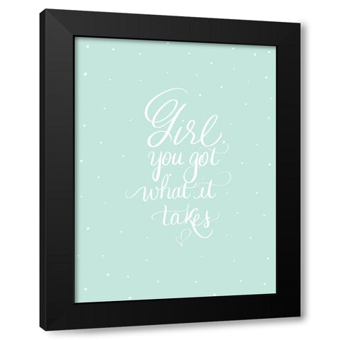 You Got This Black Modern Wood Framed Art Print with Double Matting by Batista, Dee